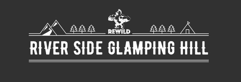 REWILD RIVER SIDE GLAMPING HILLで自然を満喫Vol.1 おしゃれキャンプ最前線